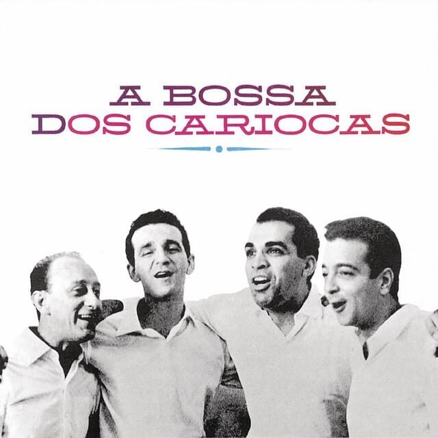 Menina certinha by Os Cariocas