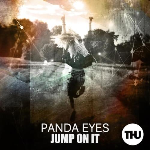 Album cover art for "Jump On It" by Panda Eyes