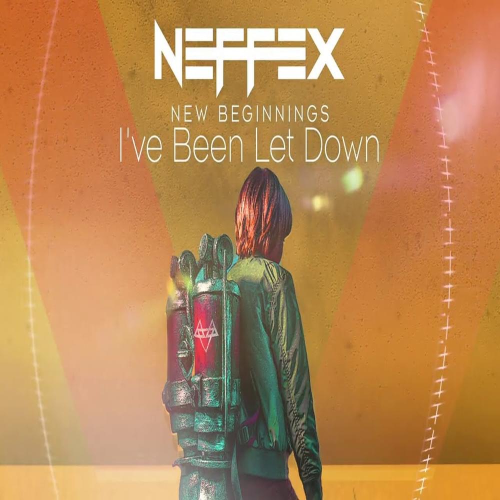 Album cover art for "I’ve Been Let Down" by NEFFEX
