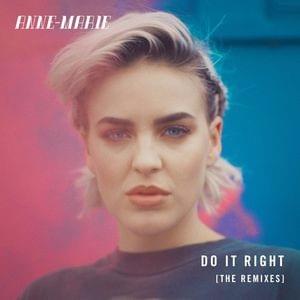 Album cover art for "Do It Right (M.A.X Remix)" by Anne-Marie