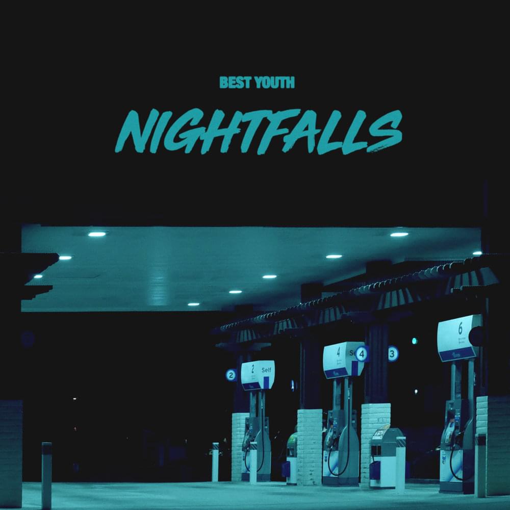 Nightfalls by Best Youth