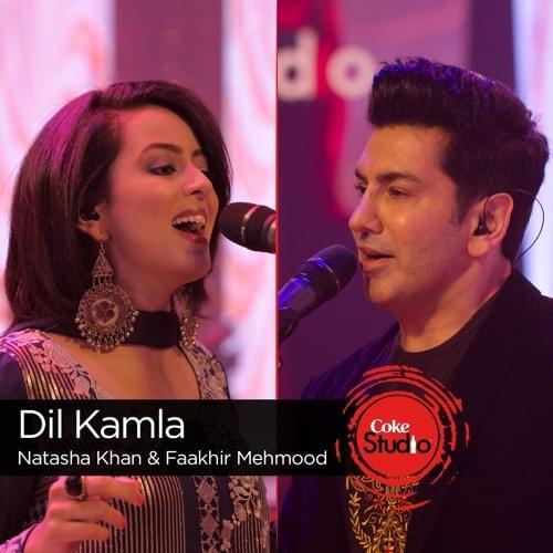 Album cover art for "Dil Kamla" by Natasha Khan (PAK) & Faakhir Mehmood