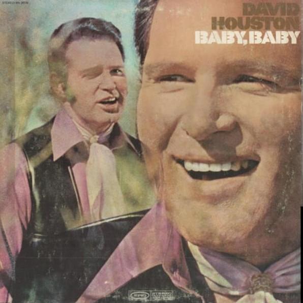 Album cover art for "Baby, Baby (I Know You’re A Lady)" by David Houston