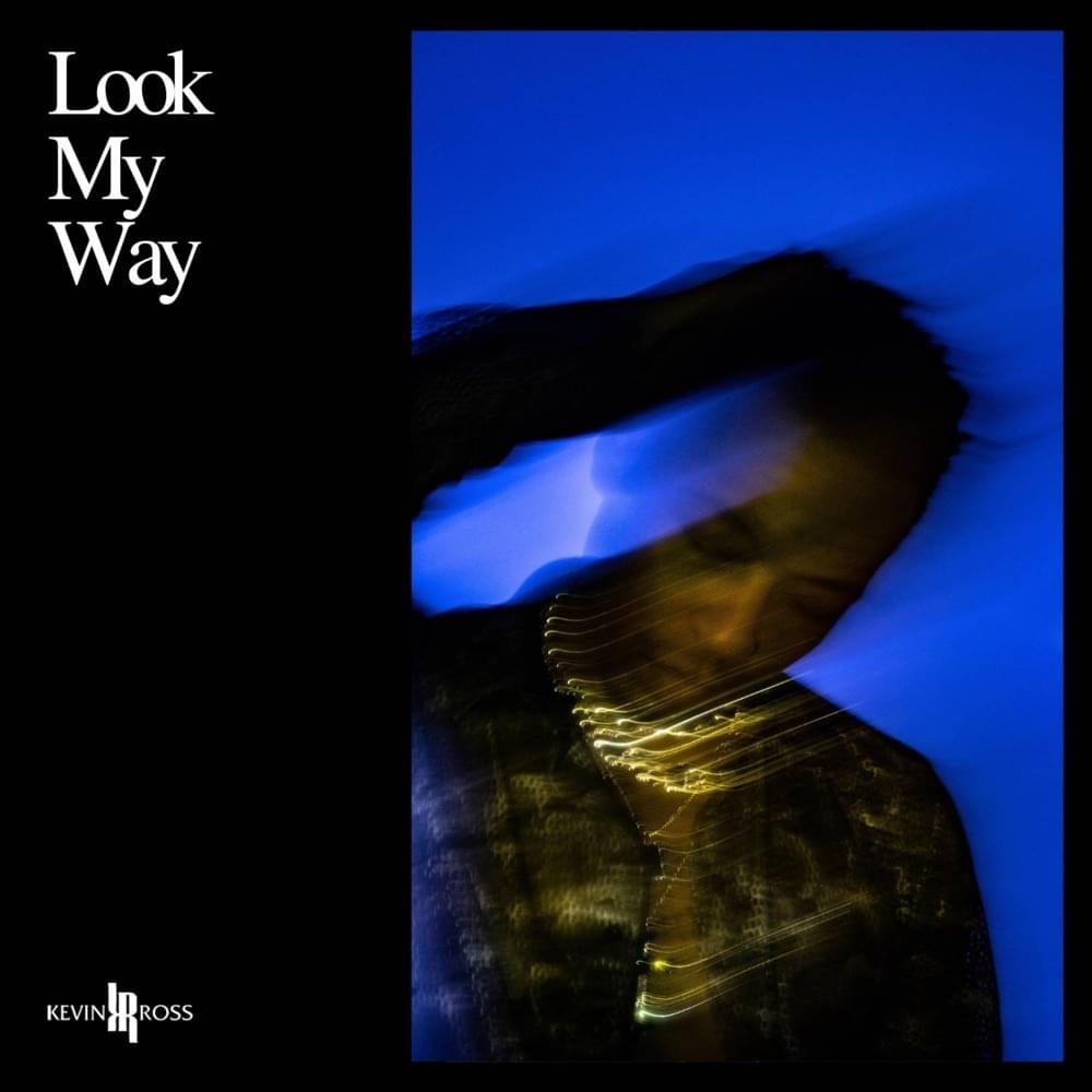 Album cover art for "Look My Way" by Kevin Ross