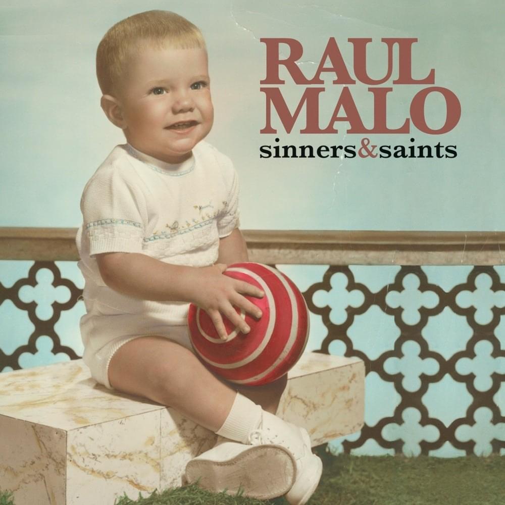 Saint Behind the Glass by Raul Malo
