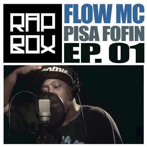 Album cover art for "Pisa Fofin" by Flow MC