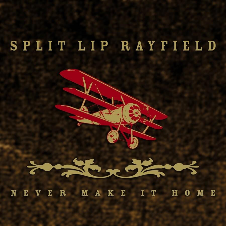 Never Make it Home by Split Lip Rayfield
