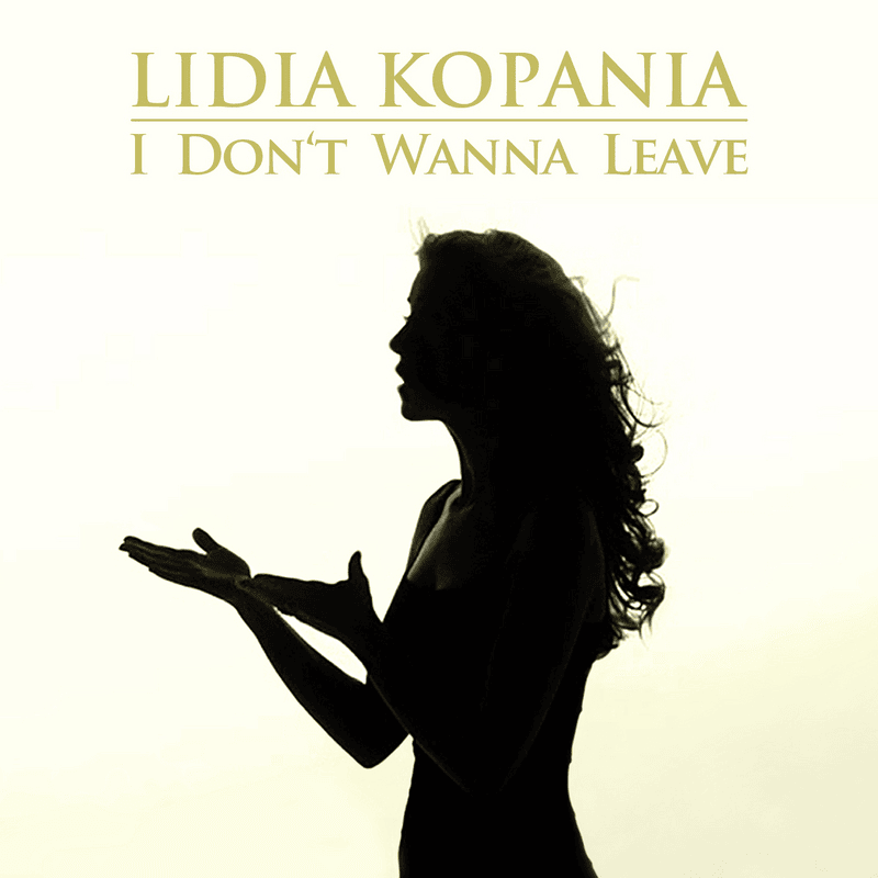 Album cover art for "I Don’t Wanna Leave" by Lidia Kopania