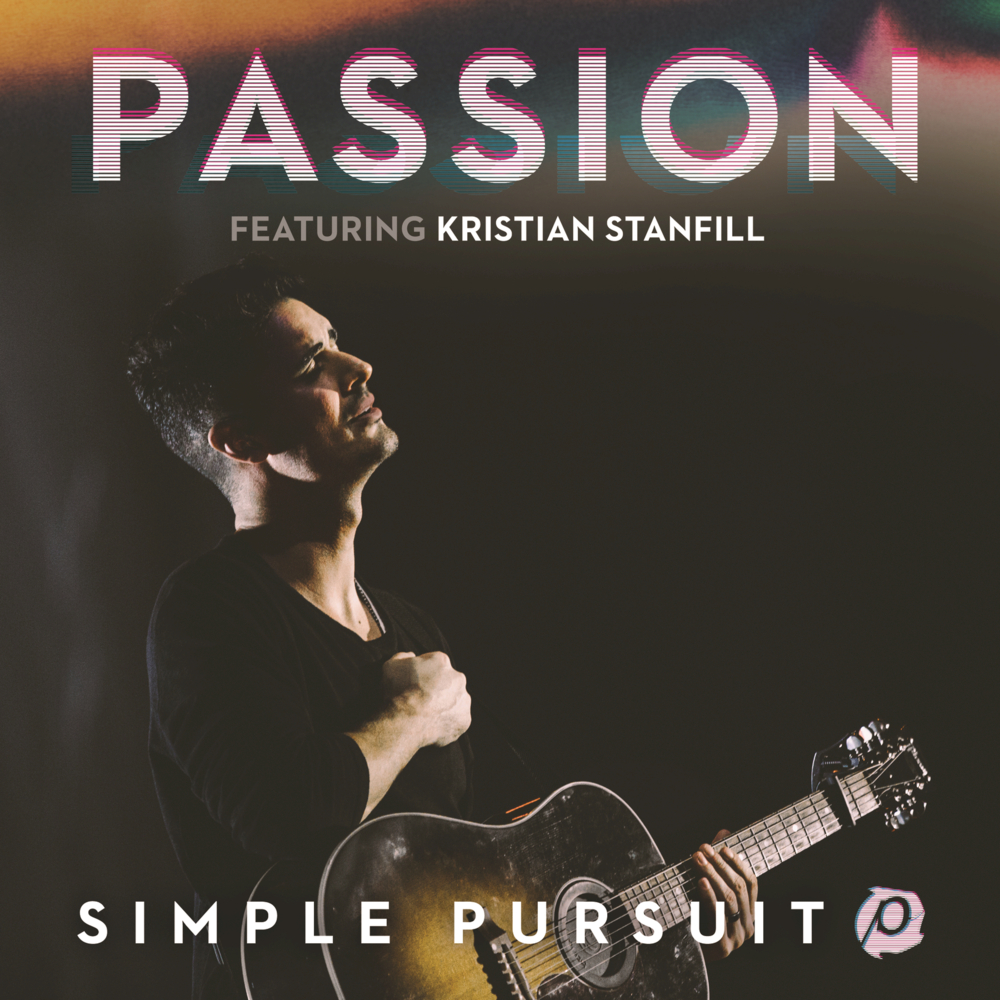 Album cover art for "Simple Pursuit (Radio Edit)" by Passion & Kristian Stanfill