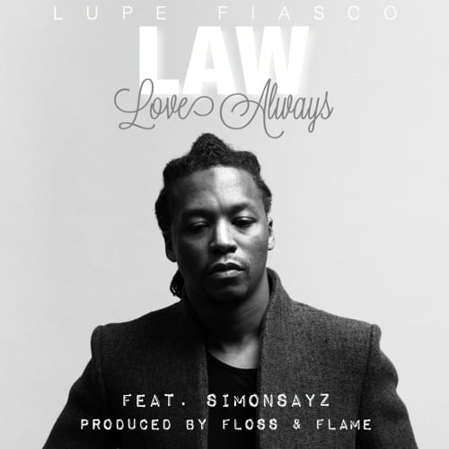 Album cover art for "LAW (LoveAllWays)" by Lupe Fiasco & SIMON SAYZ (Producer)