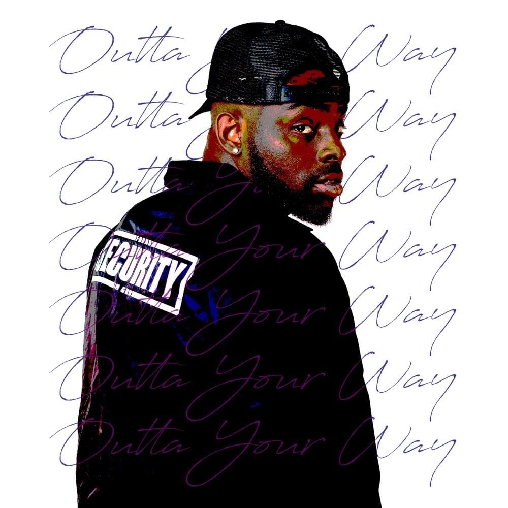 Outta Your Way by Mike Teezy