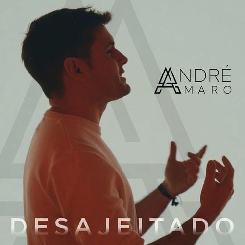 Desajeitado by André Amaro