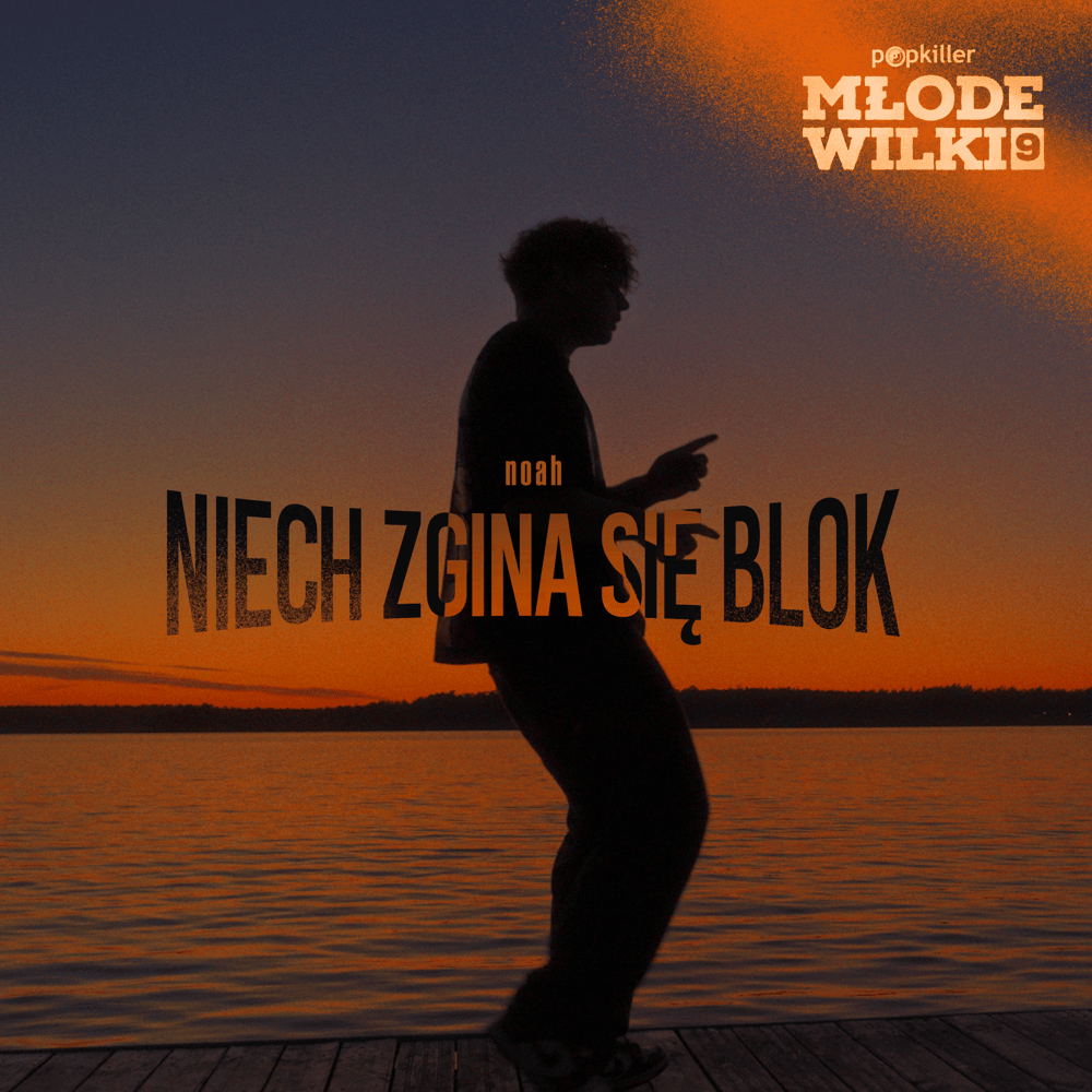 Album cover art for "Niech zgina się blok" by Popkiller Młode Wilki & Noah (POL)