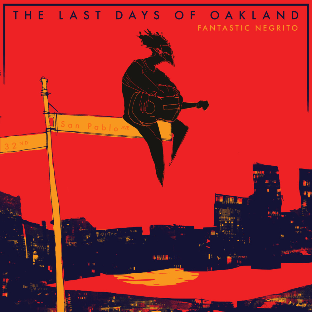 The Nigga Song by Fantastic Negrito
