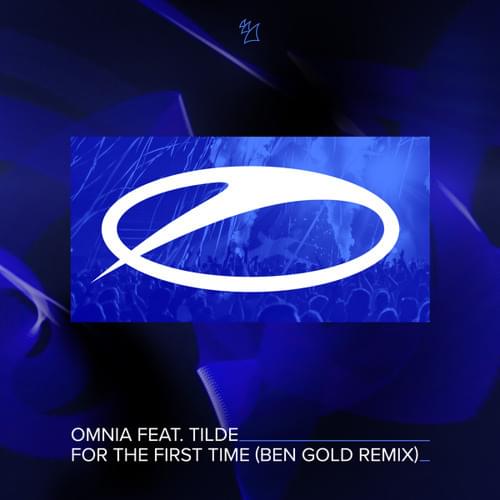For The First Time (Ben Gold Remix) by Omnia (DJ)