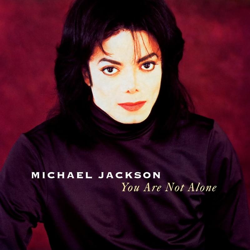 Album cover art for "You Are Not Alone" by Michael Jackson