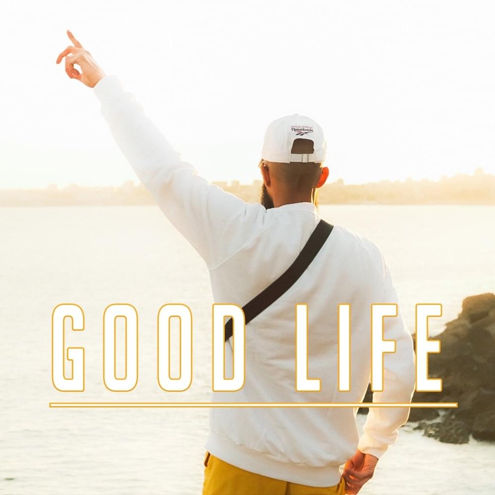 Good Life by Kappa Jotta