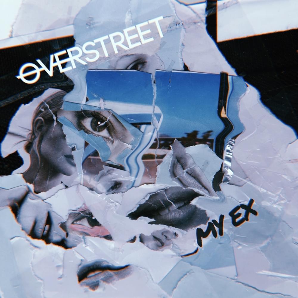 My Ex by OVERSTREET