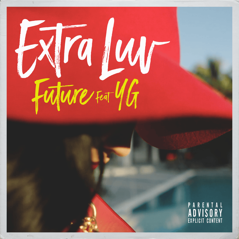 Album cover art for "Extra Luv" by Future & YG