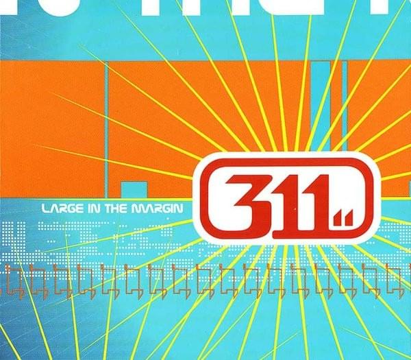 Album cover art for "Large in the Margin" by 311
