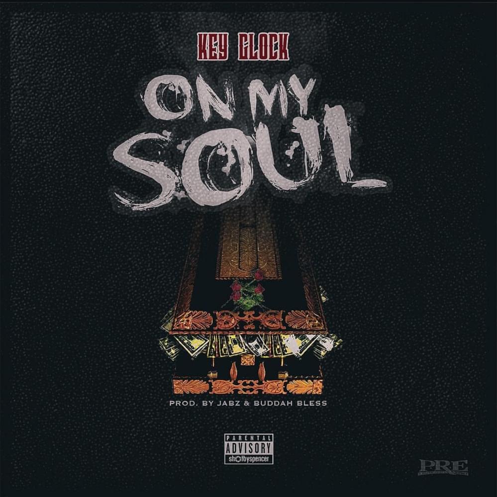 On My Soul by Key Glock