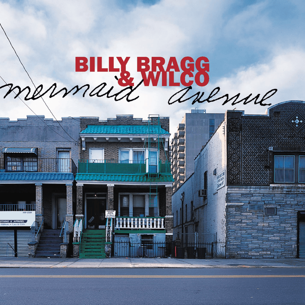 Way Over Yonder in the Minor Key by Billy Bragg and Wilco