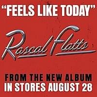 Album cover art for "Feels Like Today" by Rascal Flatts