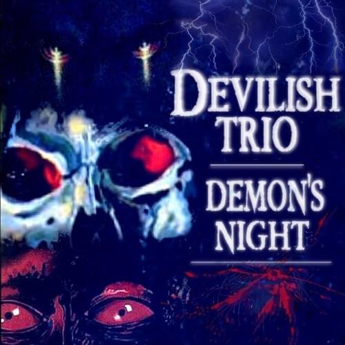 Album cover art for "DEMON’S NIGHT" by DEVILISH TRIO