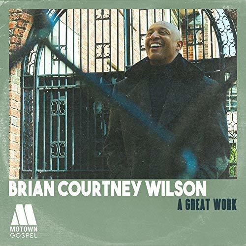 A Great Work by Brian Courtney Wilson