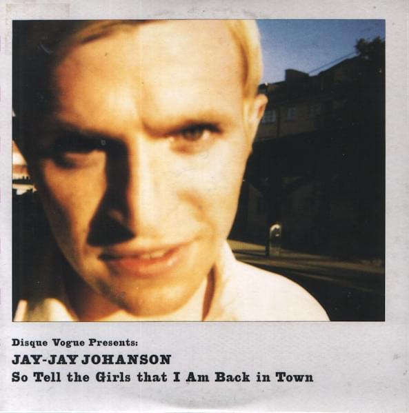 Album cover art for "So Tell The Girls That I Am Back In Town" by Jay-Jay Johanson