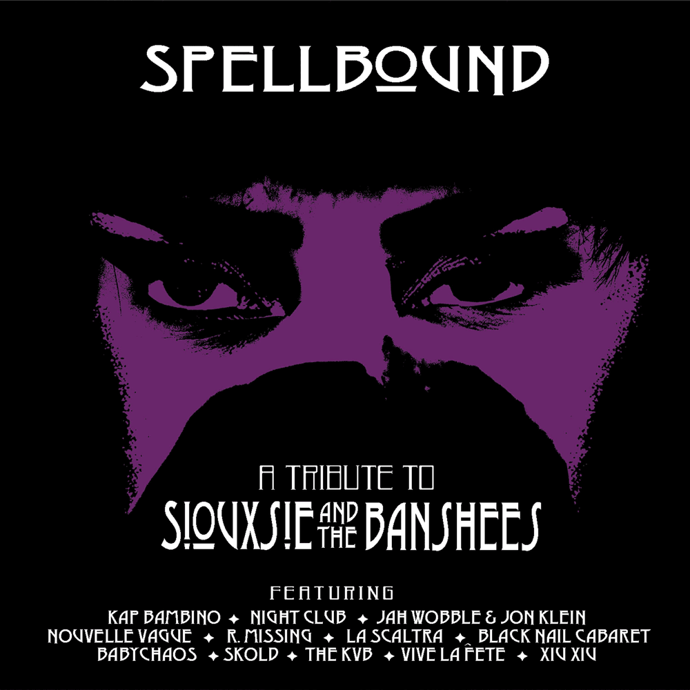 Cover image for Spellbound - A Tribute to Siouxsie & the Banshees
