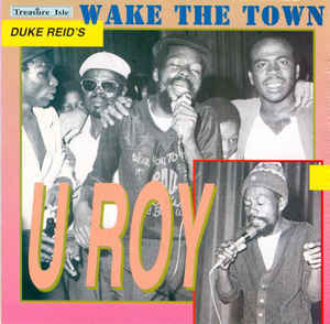 Album cover art for "Wake the Town" by U-Roy