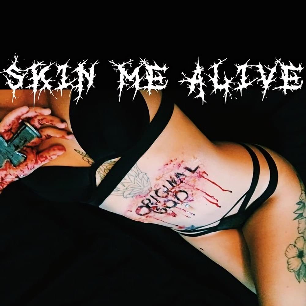SKIN ME ALIVE by Original God Archives