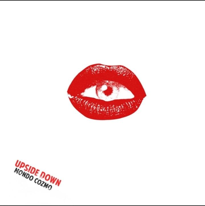 Album cover art for "Upside Down" by Mondo Cozmo