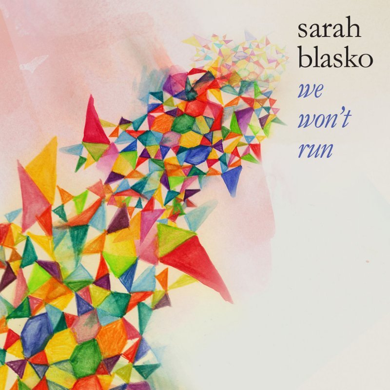 Album cover art for "We Won’t Run" by Sarah Blasko