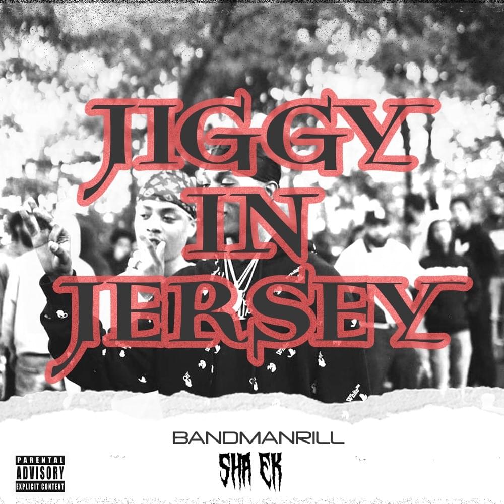 Jiggy in Jersey by Bandmanrill