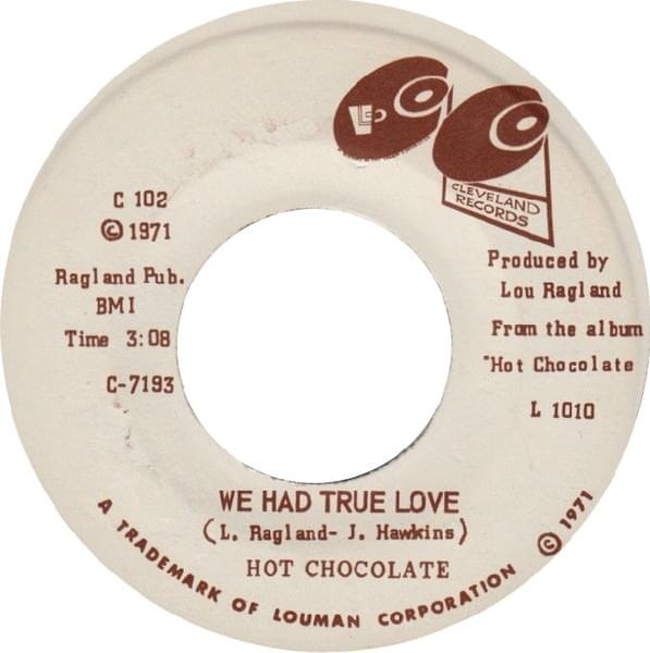 Album cover art for "We Had True Love [45 Version]" by Hot Chocolate (USA)