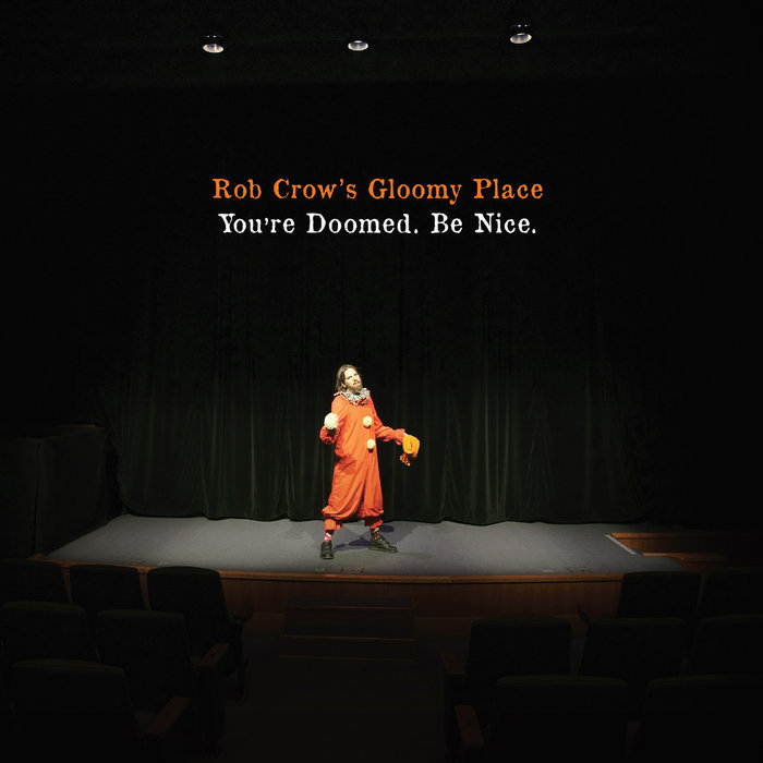 Business Interruptus by Rob Crow’s Gloomy Place