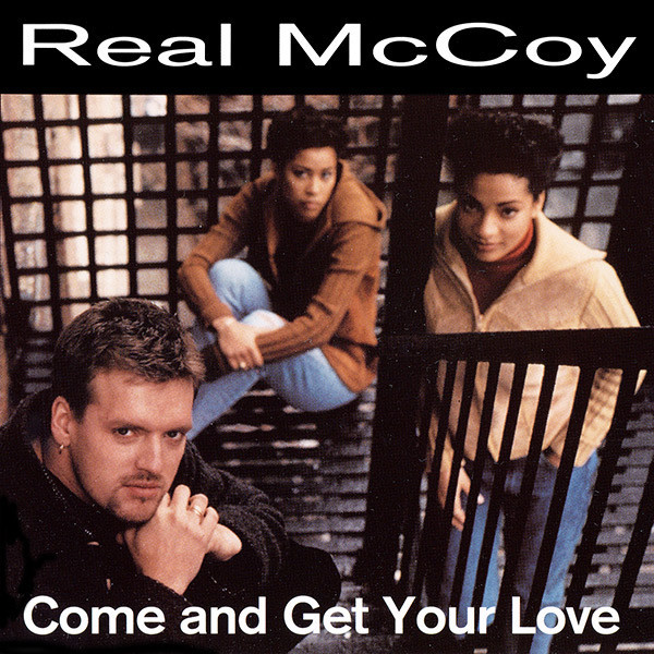 Come and Get Your Love by Real McCoy