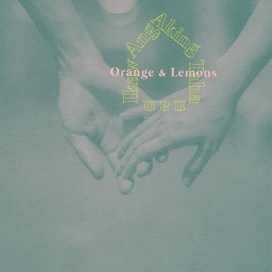 Album cover art for "Ikaw Ang Aking Tahanan" by Orange & Lemons