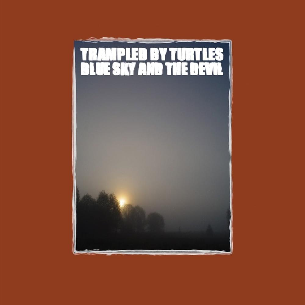 Album cover art for "The One to Save" by Trampled by Turtles