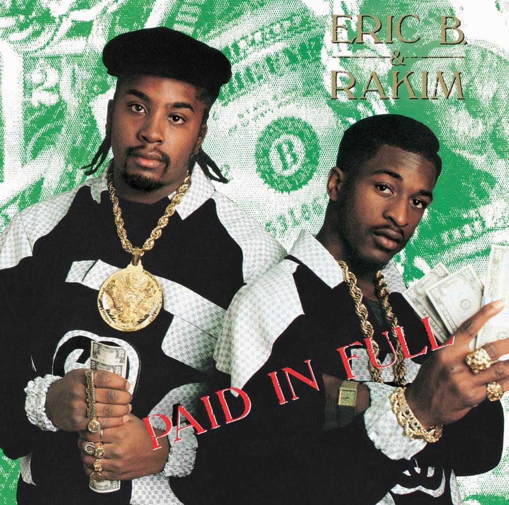 Paid In Full by Rakim