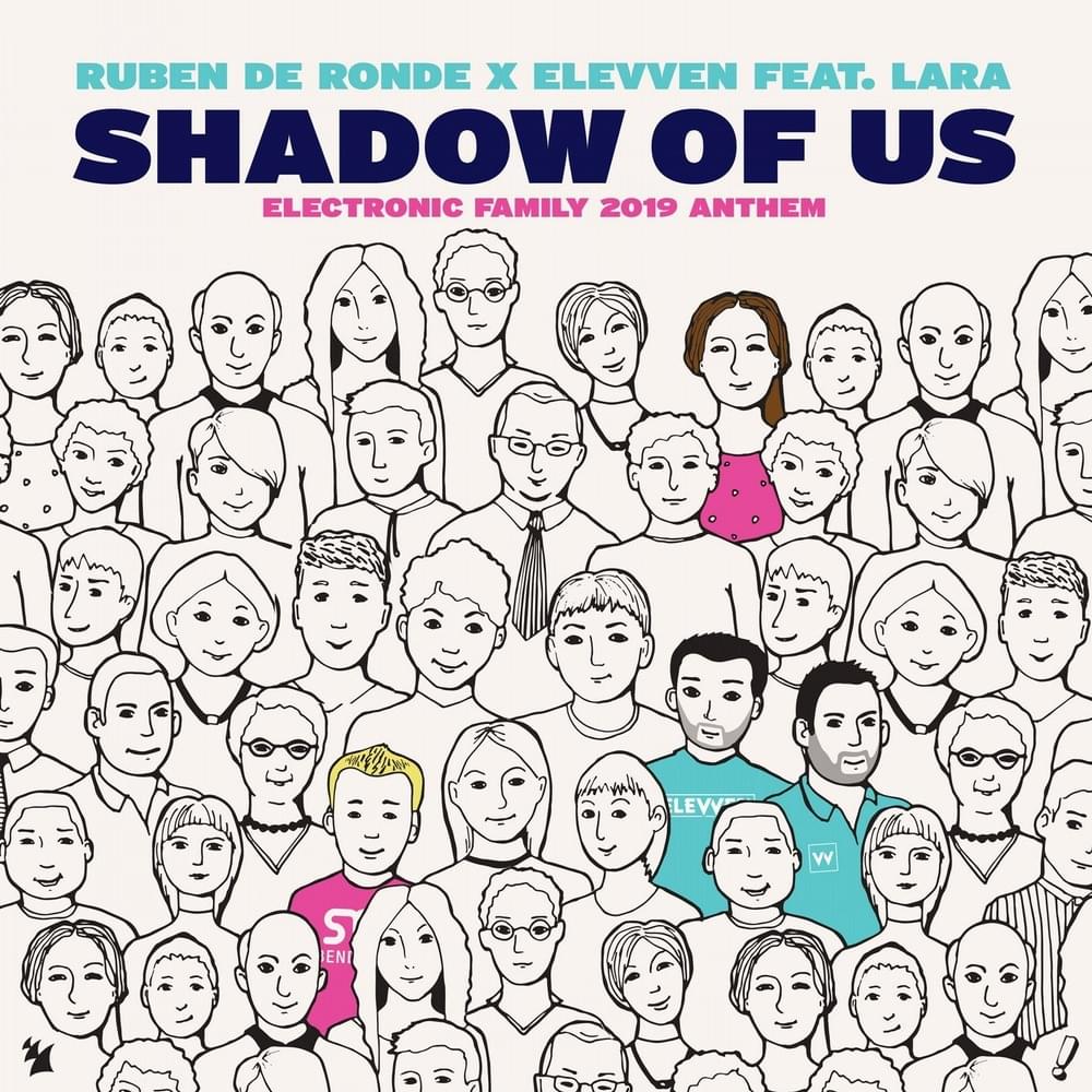 Album cover art for "Shadow Of Us (Electronic Family 2019 Anthem)" by Ruben de Ronde & Lara