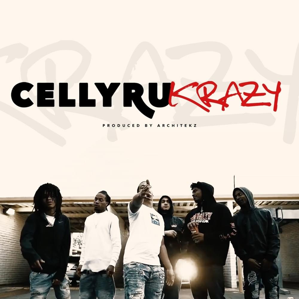 Krazy by Celly Ru