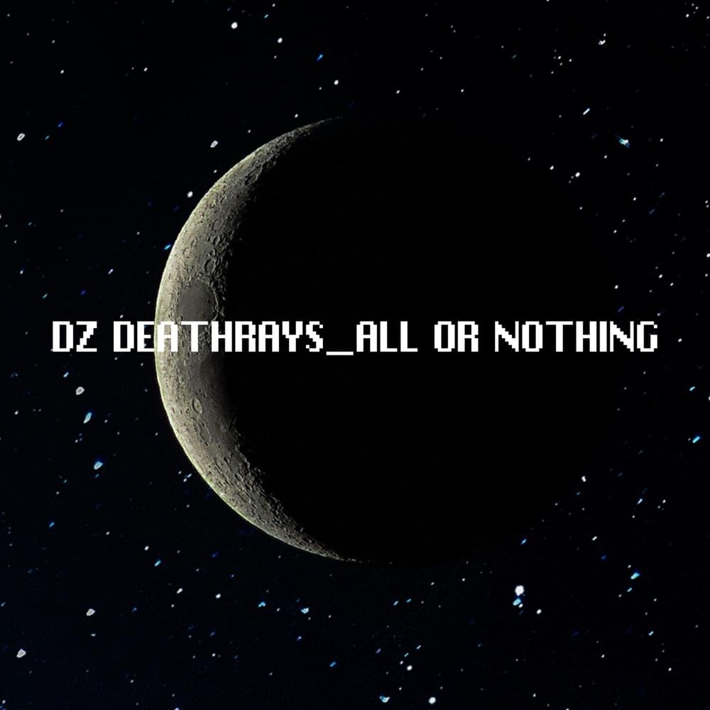 Album cover art for "All Or Nothing" by DZ Deathrays