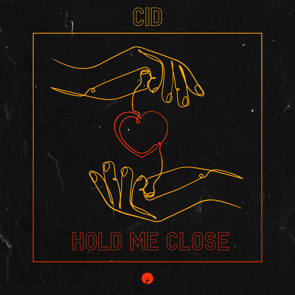 Album cover art for "Hold Me Close" by CID