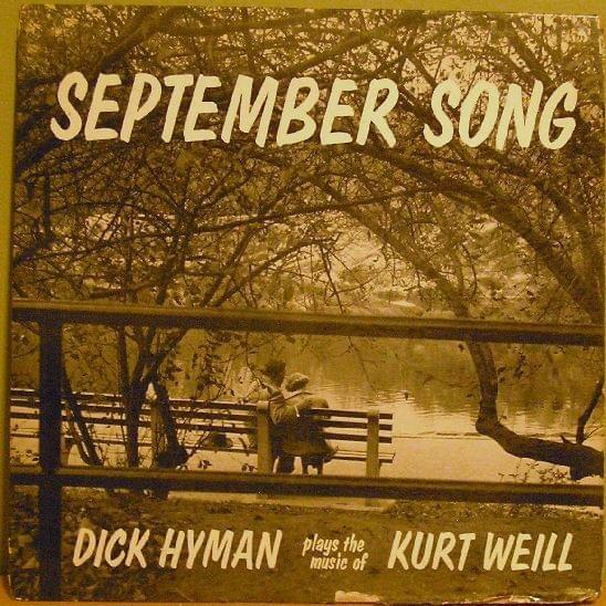 Cover image for September Song: Dick Hyman Plays The Music Of Kurt Weill
