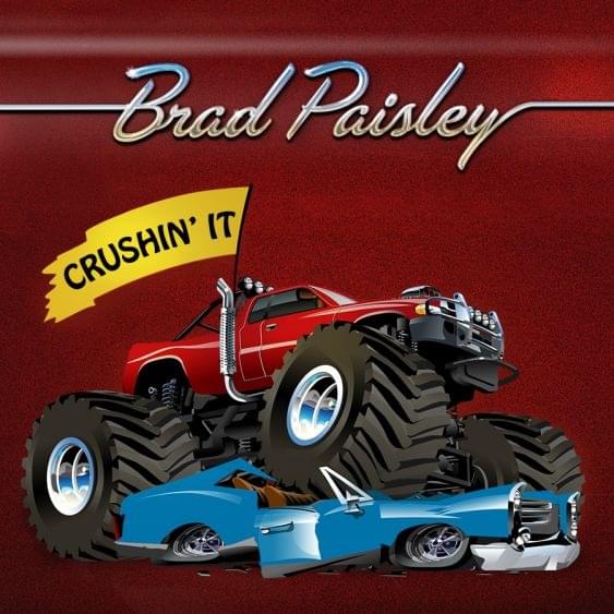 Album cover art for "Crushin’ It" by Brad Paisley