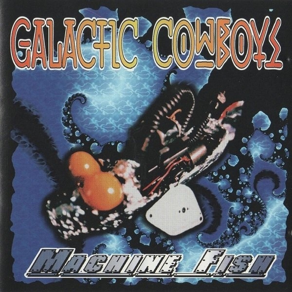Fear Not by Galactic Cowboys