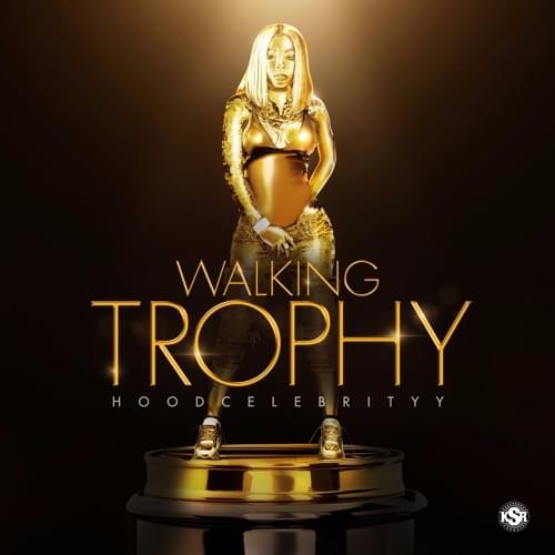 Album cover art for "Walking Trophy" by HoodCelebrityy